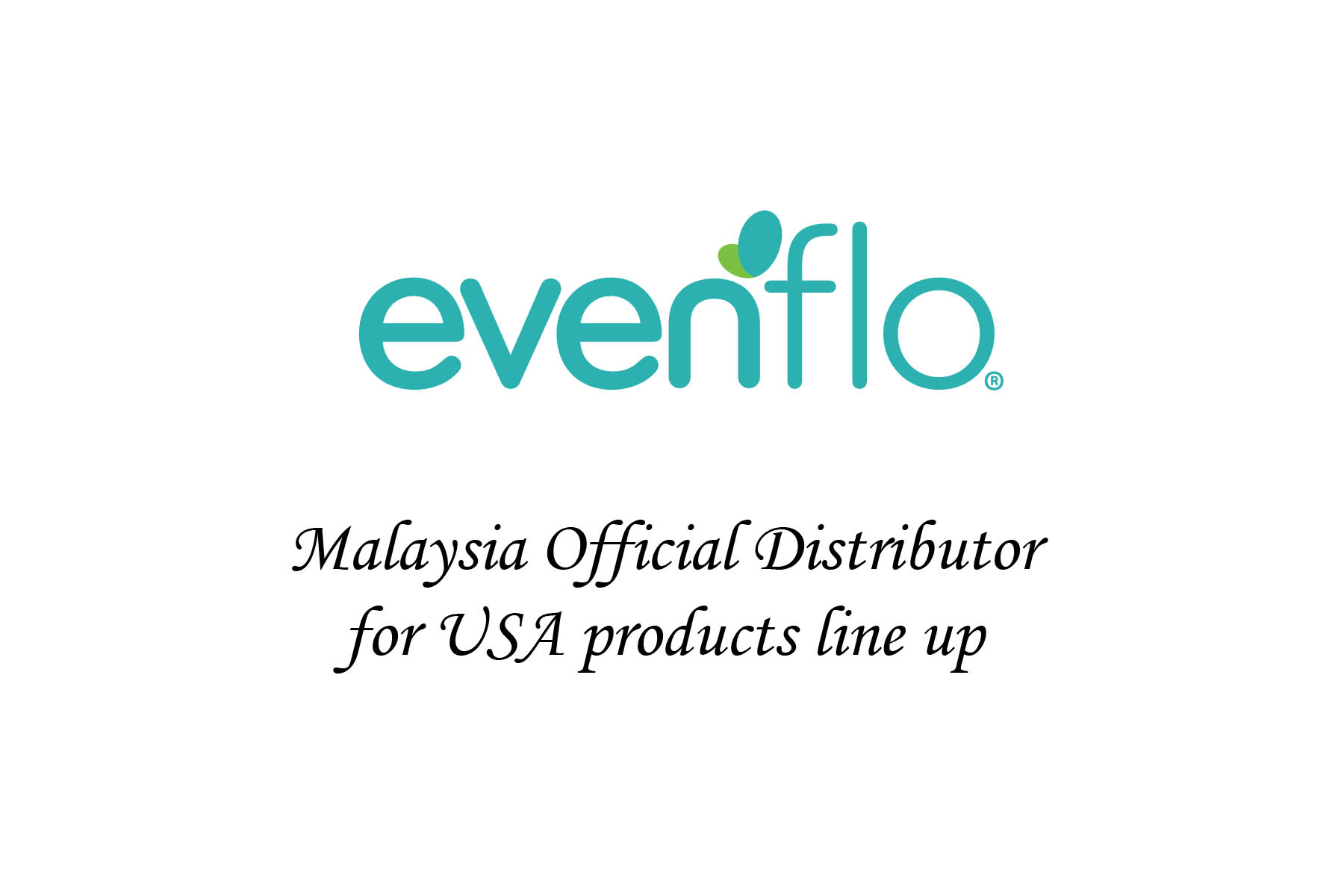 Malaysia Distributor for Evenflo USA Products